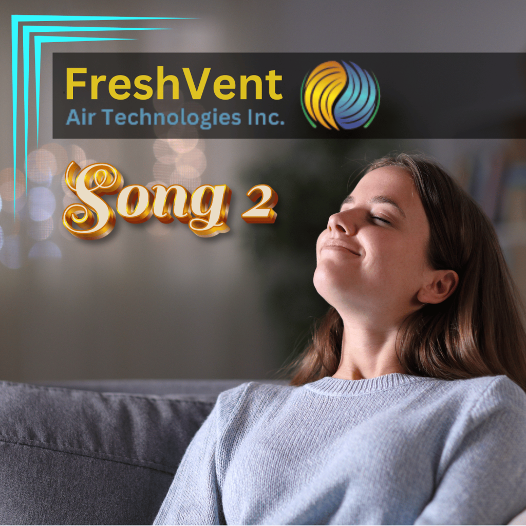 FreshVent.co Song 2, a music track that highlights the role of HVAC solutions in creating a comfortable and cozy home for every season.